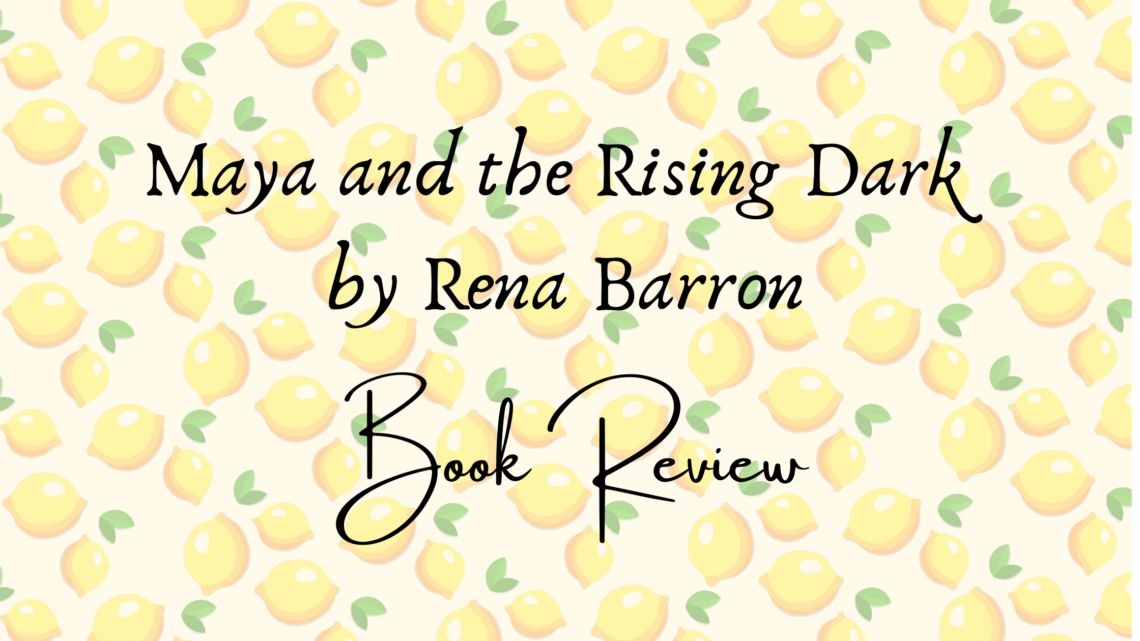 Maya and the rising dark book review header