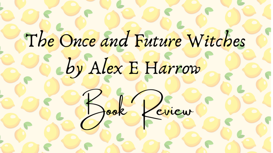 Once and Future Witches Book Review