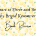 A heart so fierce and broken book review header