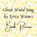 Ghost wood song book review header