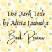 The Dark Tide book review header