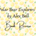 The Polar Bear Explorers Club book review header