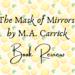The mask of mirrors book review header
