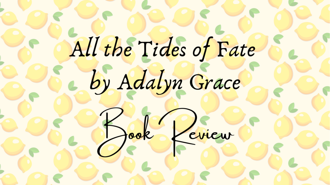 All the tides of fate book review header