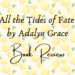 All the tides of fate book review header