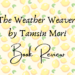 The Weather Weaver book review header