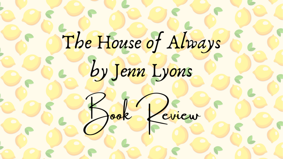 The House of Always book review header
