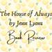 The House of Always book review header