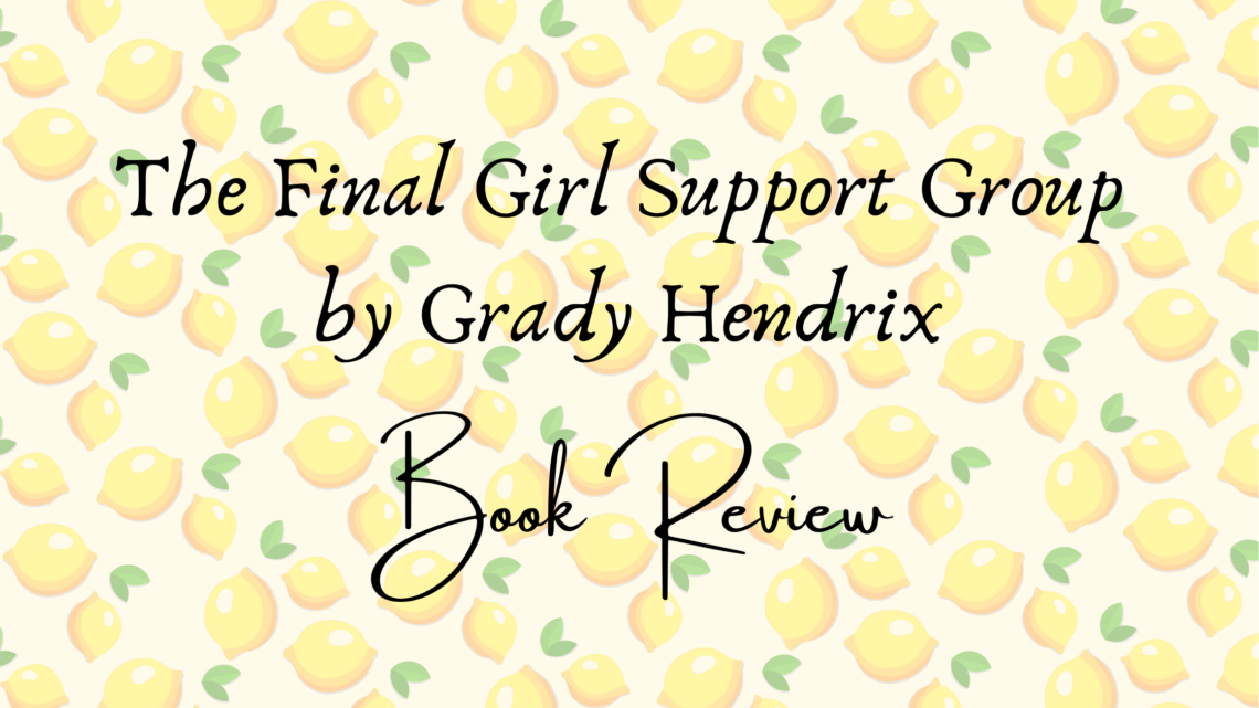 the final girl support group book review header